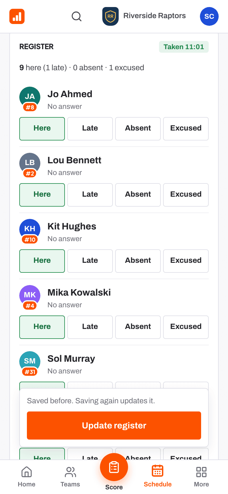 Taking the register on a phone: here, late, absent or excused for each player.