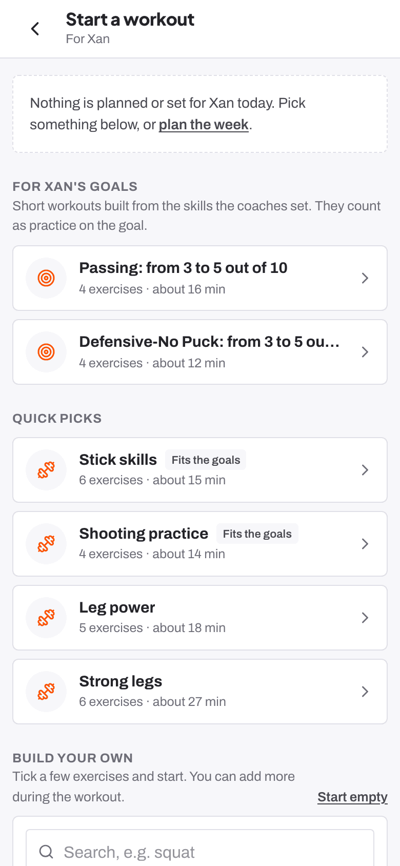 Start a workout: what's planned today, what the coaches set, and workouts for your child's goals.