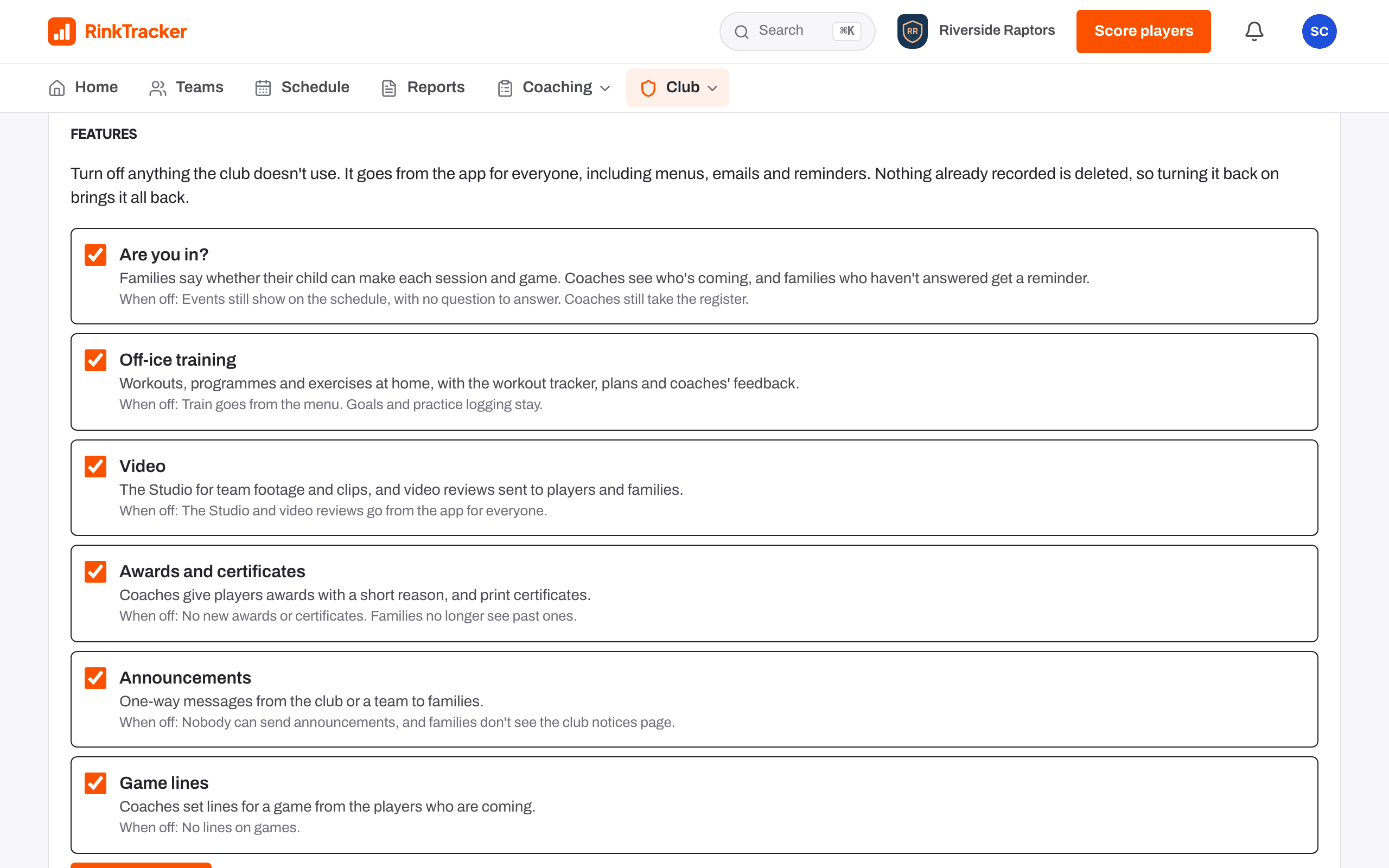 Club settings: each feature with what happens when it's switched off.