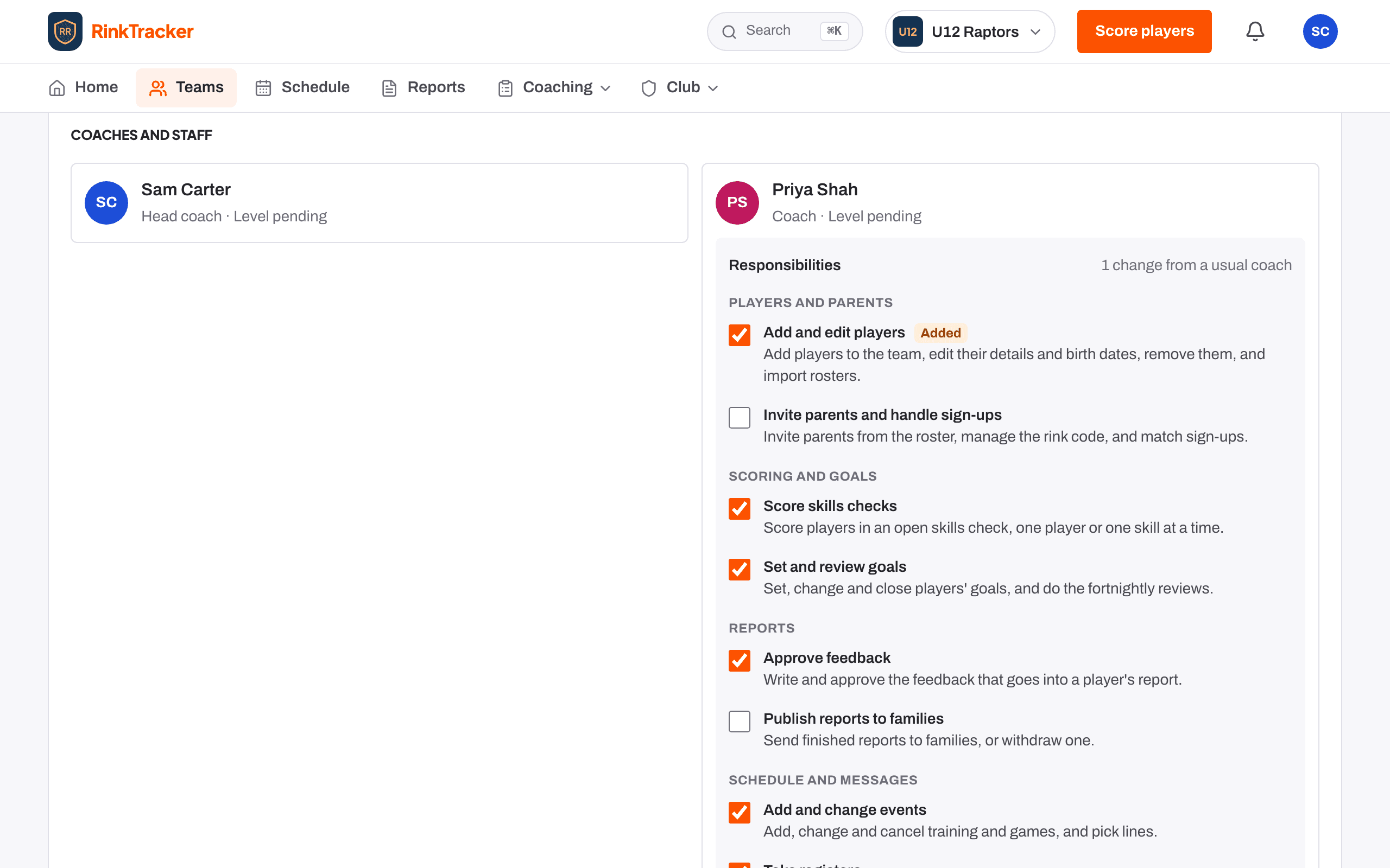 A coach who can now add and edit players. Publishing reports stays with the head coach.